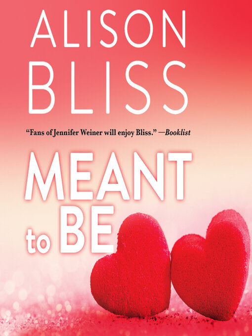 Title details for Meant to Be by Alison Bliss - Wait list